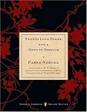 Twenty Love Poems and a Song of Despair: Dual Language Edition