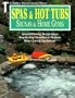Spas & Hot Tubs, Saunas & Home Gyms: Award-Winning Design Ideas, Step-by-Step Installation Projects, Water Care & Equipment (Creative Homeowner Press)