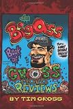 The Big Ass Book of Gross Movie Reviews