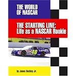 The Starting Line: Life As a Nascar Rookie (The World of Nascar) book cover
