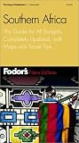 Fodor's Southern Africa, 2nd Edition: The Guide for All Budgets, Completely Updated, with Maps and Travel Tips (Fodor's Gold Guides)