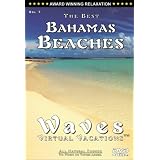 The Best Bahamas Beaches DVD (SOLD OUT) - SEE The Best Virgin Islands Beaches / WAVES: Virtual Vacations + Bahamas Beaches (SIDE 2) DVD - COMBO