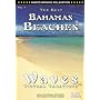 The Best Bahamas Beaches DVD (SOLD OUT) - SEE The Best Virgin Islands Beaches / WAVES: Virtual Vacations + Bahamas Beaches (SIDE 2) DVD - COMBO