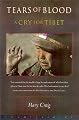 Tears of Blood: A Cry for Tibet