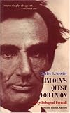 Lincoln`s Quest for Union