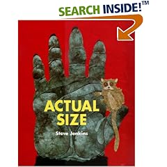 Actual Size (Bccb Blue Ribbon Nonfiction Book Award (Awards))