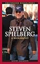 Steven Spielberg: A Biography (Greenwood Biographies)