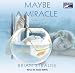 Book: Maybe a Miracle (Library Edition)