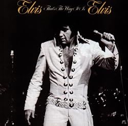 Elvis That's the Way It Is