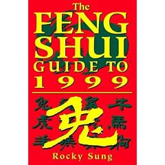 1999 Guide to Feng Shui and Chinese Astrology: A Yearly Guide Book Combining Chinese Astrology with Feng Shui