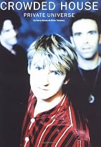 "Crowded House. Private Universe"
