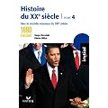 Initial Histoire du XXe si�cle tome 4 - des ann�es 1990 � nos jours : vers le monde nouveau du XXIe