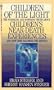 Children of the Light: The Startling and Inspiring Truth about Children's Near-Death Experiences a