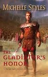 The Gladiator's Honor (Harlequin Historical Series)