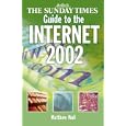 The Sunday Times Guide to the Internet 2002 by Matthew Wall