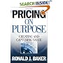 Pricing on Purpose: Creating and Capturing Value