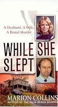 While She Slept (St. Martin's True Crime Library)