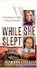 While She Slept (St. Martin's True Crime Library)
