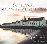 Scotland's Malt Whisky Distilleries: Survival of the Fittest