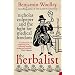 The Herbalist: Nicholas Culpeper and the Fight for Medical Freedom