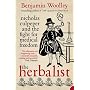 The Herbalist: Nicholas Culpeper and the Fight for Medical Freedom