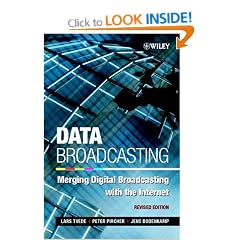 Data Broadcasting: Merging Digital Broadcsting with the Internet, Revised Edition