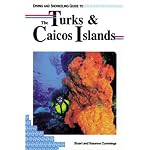 Diving and Snorkeling Guide to the Turks and Caicos Islands (Pisces Diving & Snorkeling Guides) book cover