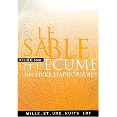 Le sable et l'�cume : un livre d'aphorismes