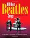 Here, There, and Everywhere: The 100 Best Beatles Songs