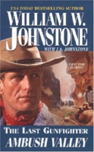 Last Gunfighter: Ambush Valley (The Last Gunfighter)