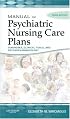 Manual of Psychiatric Nursing Care Plans (Varcarolis, Manual of Psychiatric Nursing Care Plans)