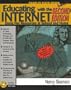 Educating with the Internet: Using Net Resources At School and Home.