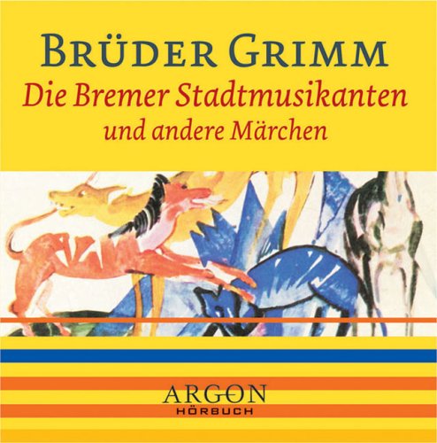 Die Bremer Stadtmusikanten und andere M�rchen, 1 Audio-CD