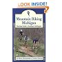 Mountain Biking Michigan: The Best Trails in Southern Michigan (Mountain Biking Michigan's Best Trails)
