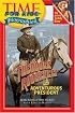 Time For Kids: Theodore Roosevelt: The Adventurous President (Time For Kids)