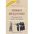 Mirko Beljanski : Chronique d'une