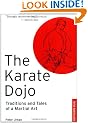 The Karate Dojo: Traditions and Tales of a Martial Art