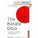 The Karate Dojo: Traditions and Tales of a Martial Art