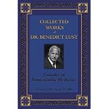 CollectedWorksofBenedictLustND,FounderofNaturopathicMedicine