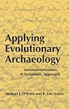 Applying Evolutionary Archaeology: A Systematic Approach