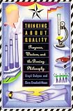 Thinking About Quality: Progress, Wisdom, and the Deming Philosophy