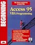 Beginning Access 95 VBA Programming, with Disk