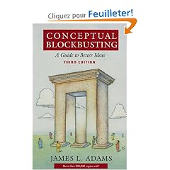 Conceptual Blockbusting: A Guide to Better Ideas