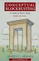 Conceptual Blockbusting: A Guide to Better Ideas