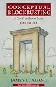 Conceptual Blockbusting: A Guide To Better Ideas, Third Edition