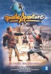 Quelle aventure ! : Au temps des chev...