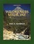 Wilderness Medicine (Wilderness Medicine: Management of Wilderness and Environmental Emergencies)