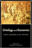 Ontology and Economics (Routledge Advances in Heterodox Economics) (Routledge Advances in Heterodox Economics)