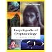 Encyclopedia of Cryptozoology: A Global Guide to Hidden Animals and Their Pursuers
