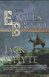The Eagles' Brood: The Camulod Chronicles (Camulod Chronicles (Paperback))
